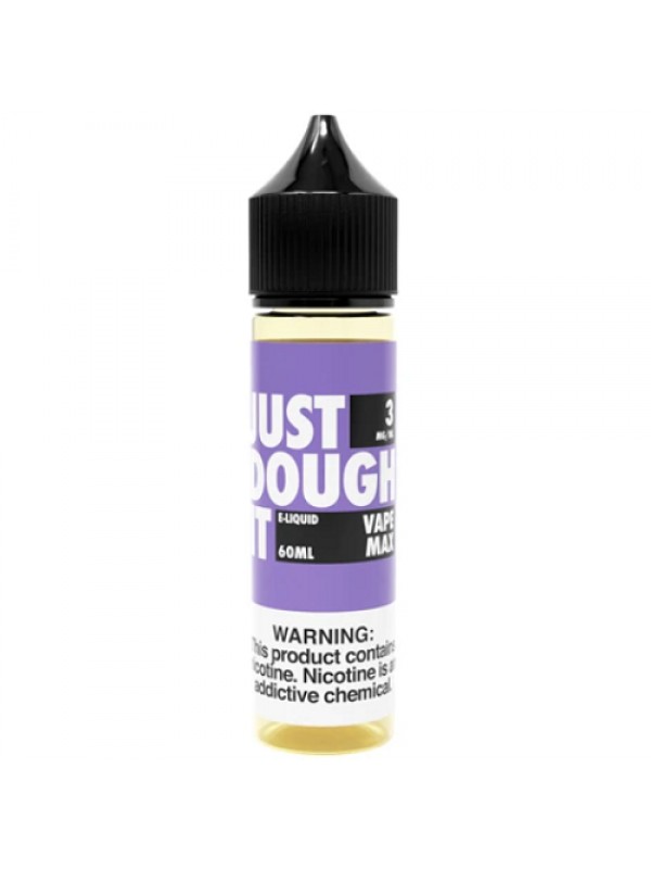 Just Dough It Vape Max 60ml Vape Juice