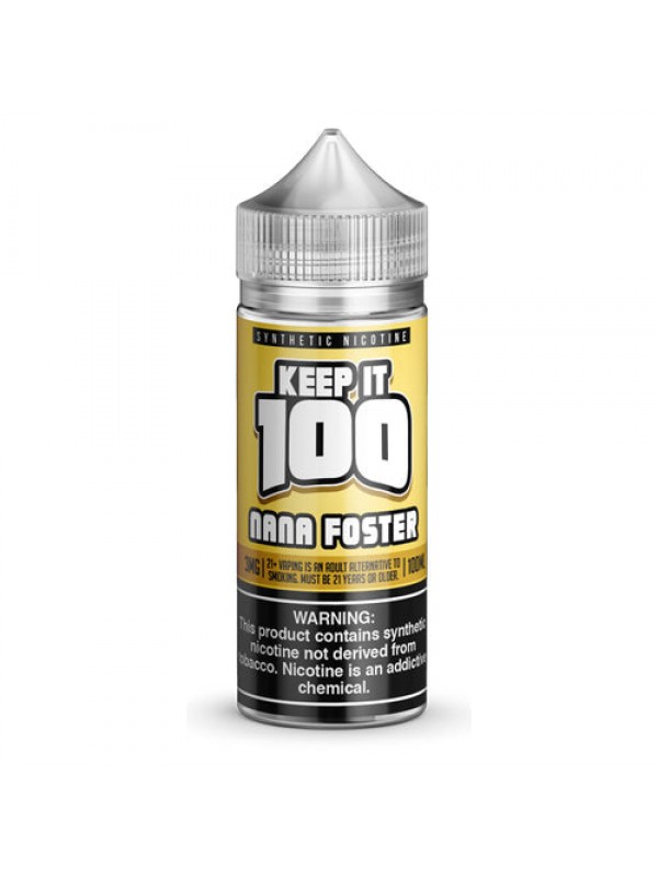 Nana Foster 100ml Vape Juice - Keep It 100