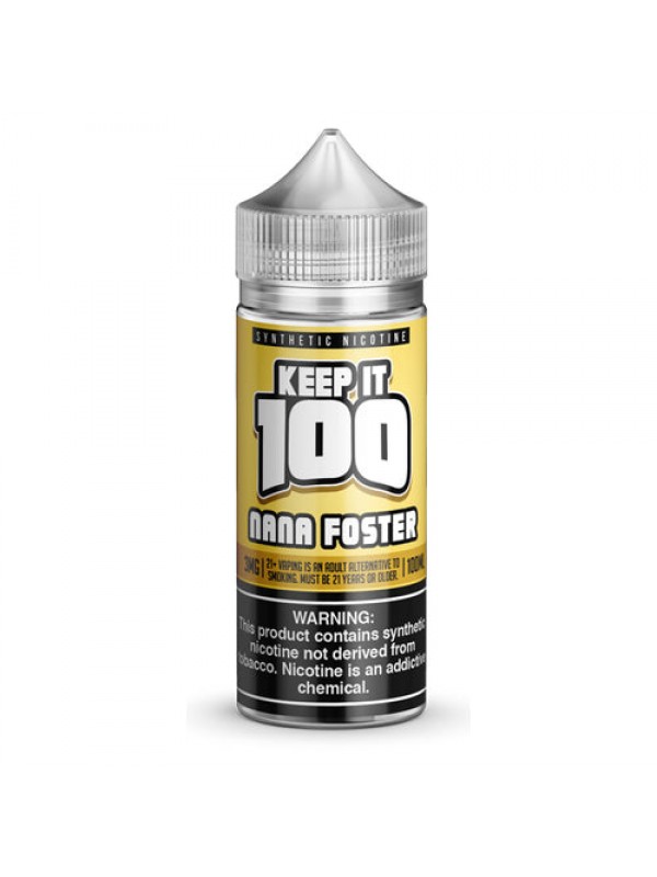Nana Foster 100ml Vape Juice - Keep It 100