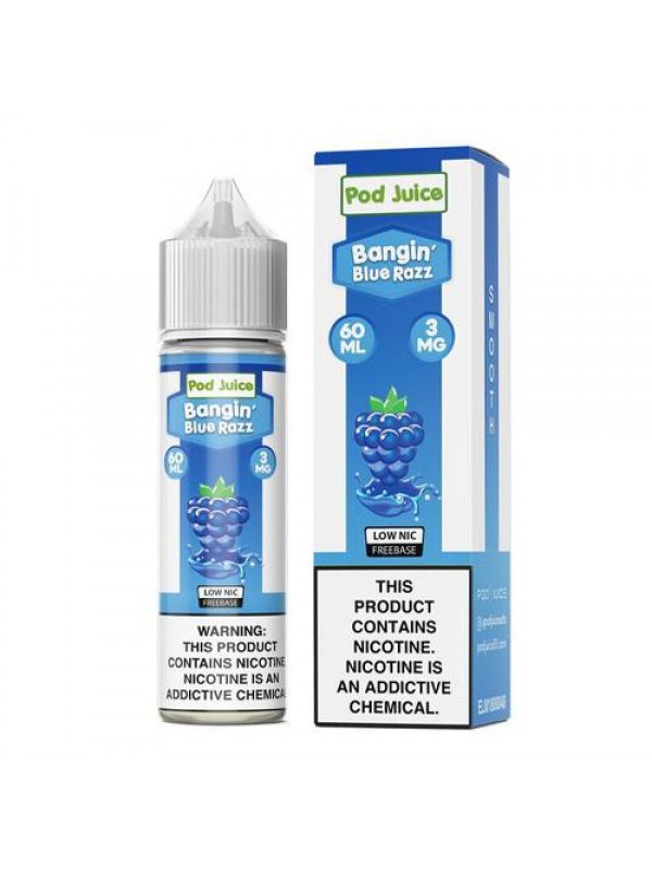 Pod Juice Bangin' Blue Razz Chilled 60ml Vape ...